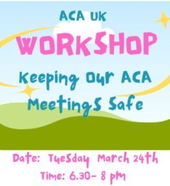 ACA UK Workshop: Keeping our meetings safe (March 2026)
